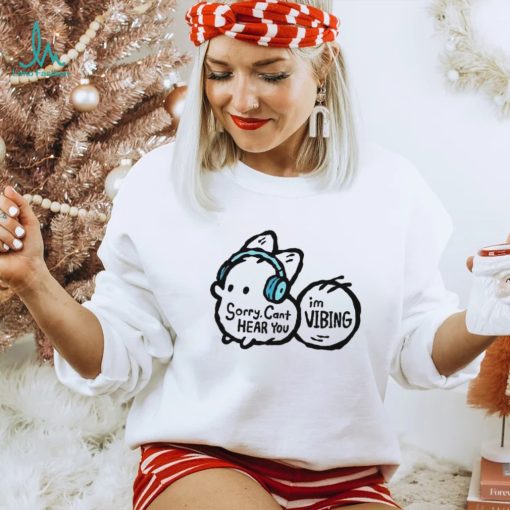 Anxiety Fox Sorry I Can’t Hear You I’m Vibing Shirt