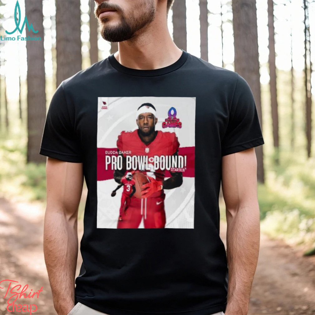 Arizona Cardinals Budda Baker Named To 2024 Nfc Pro Bowl Games T Shirt Arizona Cardinals Budda Baker Named To 2024 Nfc Pro Bowl Games T Shirt