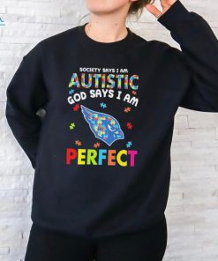 Arizona Cardinals society says I am Autistic god says I am perfect shirt