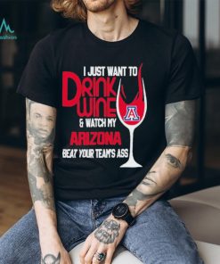 Arizona Widcats I Just Want To Drink Wine Shirt, hoodie, sweater, long sleeve and tank top Arizona Widcats I Just Want To Drink Wine Shirt