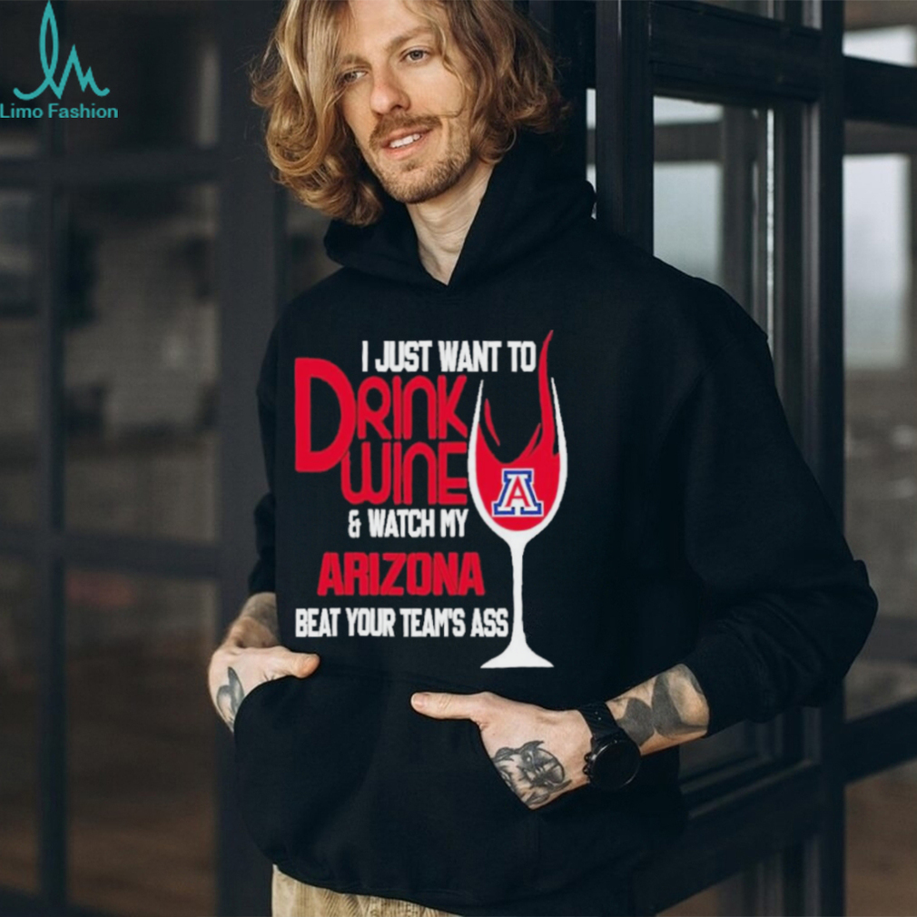 Arizona Widcats I Just Want To Drink Wine Shirt Arizona Widcats I Just Want To Drink Wine Shirt