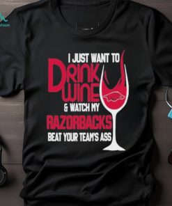 Arkansas Razorbacks I Just Want To Drink Wine Shirt
