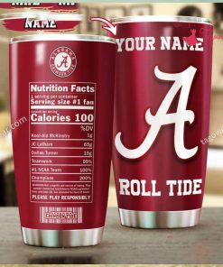 Atlanta Crimson Tide Roll Tide Nutrition Facts Personalized Tumbler