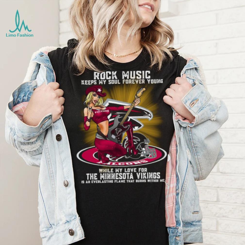 Atlanta Falcons rock music keep my soul forever young shirt Atlanta Falcons rock music keep my soul forever young shirt