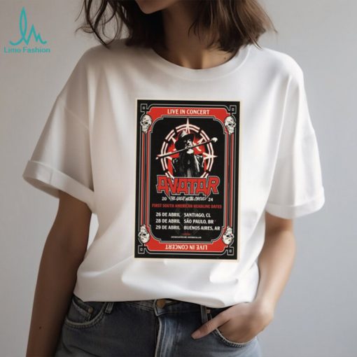 Avatar Live Concert In South American April 26 – 28 and 29 2024 Poster t shirt