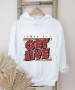 Awesome Tampa Bay Buccaneers Tampa Bay Get Live T Shirt, hoodie, sweater, long sleeve and tank top Awesome Tampa Bay Buccaneers Tampa Bay Get Live T Shirt