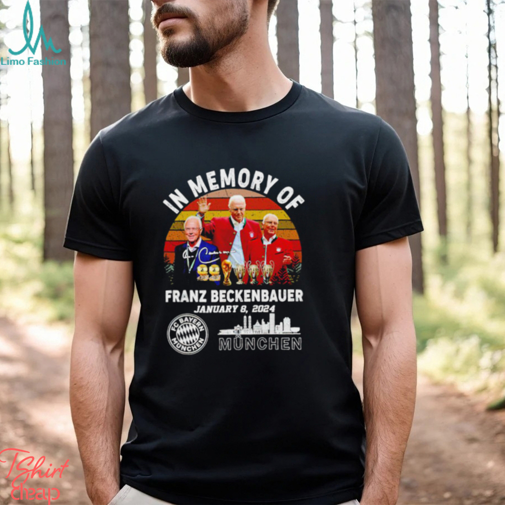 Awesome in memory of Franz Beckenbauer Munchen FC Vintage shirt Awesome in memory of Franz Beckenbauer Munchen FC Vintage shirt
