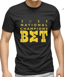 BET Michigan Beat Everybody 2023 CFP National Championship Champions shirt
