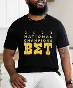 BET Michigan Beat Everybody 2023 CFP National Championship Champions shirt