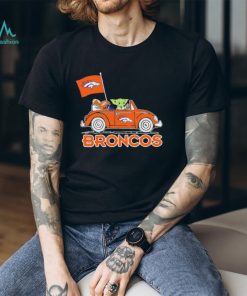 Baby Yoda drive a car Denver Broncos football flag logo shirt
