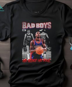 Bad boy pistons no blood no foul 2024 shirt