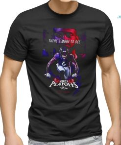 Baltimore Ravens 2023 Playoffs Don’t Blink There Is More To See Patrick Queen T Shirt