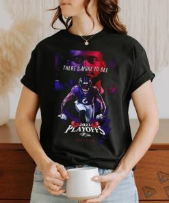 Baltimore Ravens 2023 Playoffs Don’t Blink There Is More To See Patrick Queen T Shirt