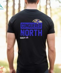 Baltimore Ravens 2024 Conquered The North shirt, hoodie, sweater, long sleeve and tank top Baltimore Ravens 2024 Conquered The North shirt
