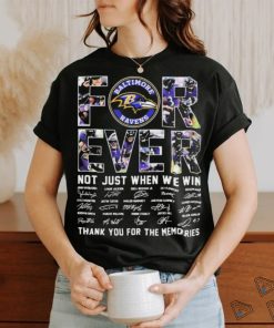 Baltimore Ravens 2024 Forever Not Just When We Win Thank You For The Memories Signatures Shirt