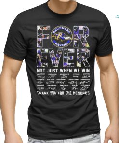 Baltimore Ravens 2024 Forever Not Just When We Win Thank You For The Memories Signatures Shirt