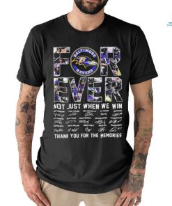 Baltimore Ravens 2024 Forever Not Just When We Win Thank You For The Memories Signatures Shirt