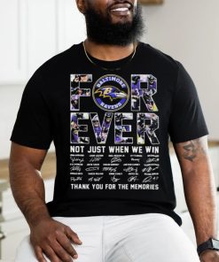 Baltimore Ravens 2024 Forever Not Just When We Win Thank You For The Memories Signatures Shirt