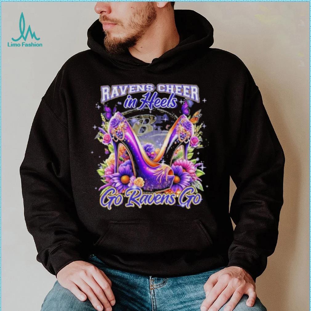Baltimore Ravens Cheer In Heels Go Ravens Go Shirt Baltimore Ravens Cheer In Heels Go Ravens Go Shirt