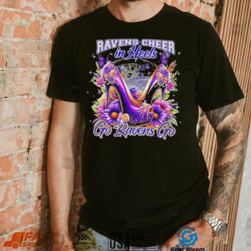 Baltimore Ravens Cheer In Heels Go Ravens Go Shirt