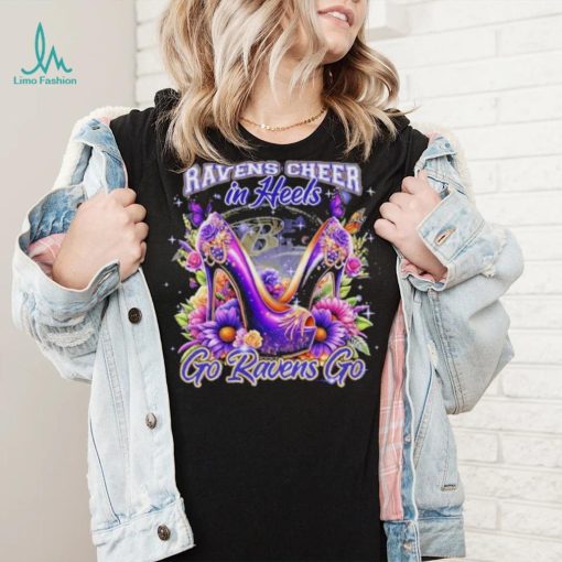 Baltimore Ravens Cheer In Heels Go Ravens Go Shirt