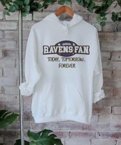 Baltimore Ravens Fan Today Tomorrow Forever shirt