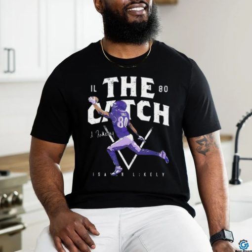 Baltimore Ravens Isaiah Likely The Catch 80 Signature Shirt