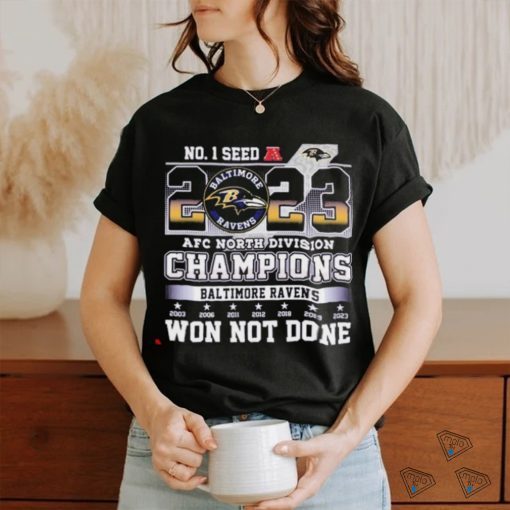 Baltimore Ravens No. 1 Seed 2023 AFC North Division Champions Won Not Done shirt