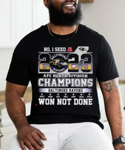 Baltimore Ravens No. 1 Seed 2023 AFC North Division Champions Won Not Done shirt