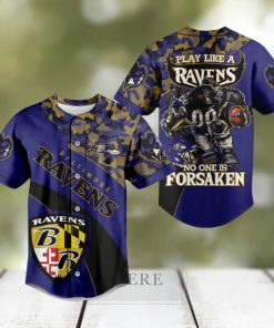 Baltimore Ravens Play Like A Ravens No One Is Forsaken Baseball Jersey
