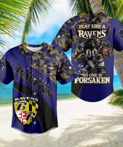 Baltimore Ravens Play Like A Ravens No One Is Forsaken Baseball Jersey