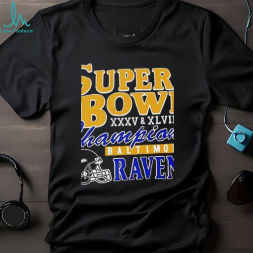Baltimore Ravens Super Bowl XXXV And XLVII Champions Unisex T Shirt