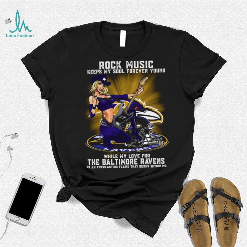 Baltimore Ravens rock music keep my soul forever young shirt Baltimore Ravens rock music keep my soul forever young shirt