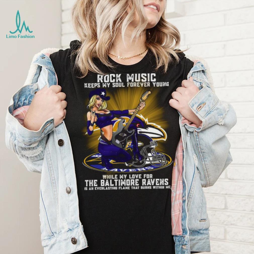 Baltimore Ravens rock music keep my soul forever young shirt Baltimore Ravens rock music keep my soul forever young shirt