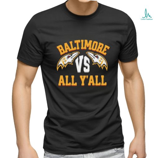 Baltimore vs all y’all Ravens football shirt