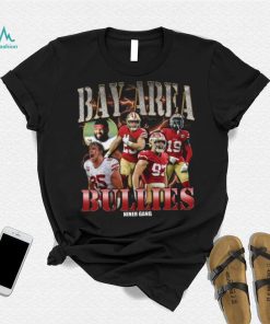 Bay Area Bullies Rapper Shirt 49Ers Shirt Hoodie San Francisco Friends Shirt, hoodie, sweater, long sleeve and tank top Bay Area Bullies Rapper Shirt 49Ers Shirt Hoodie San Francisco Friends Shirt
