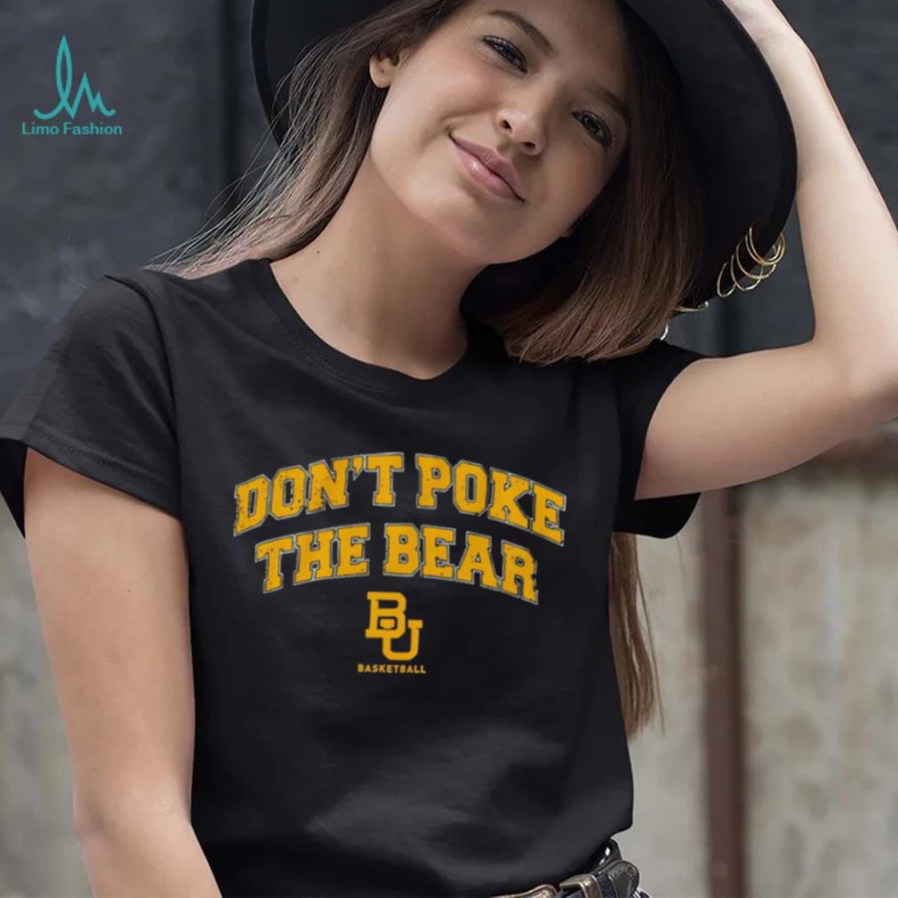 Baylor Bears don’t poke the bear shirt Baylor Bears don’t poke the bear shirt
