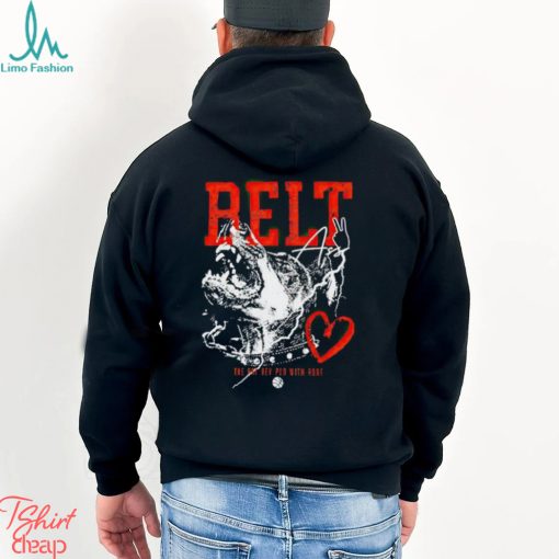 Belt 2 Ass The Pat Bev Pod With Rone shirt