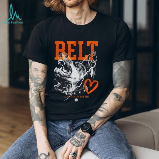 Belt 2 ass the Pat bev podcast with home shirt