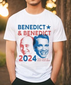 Benedict & Benedict 2024 This Year Is Our Year Bro T shirt
