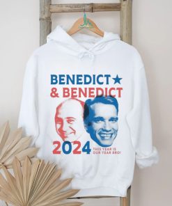 Benedict & Benedict 2024 This Year Is Our Year Bro T shirt