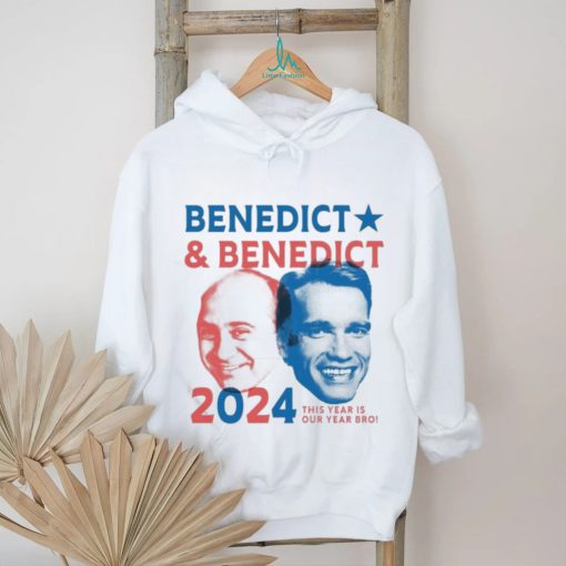 Benedict & Benedict 2024 This Year Is Our Year Bro T shirt