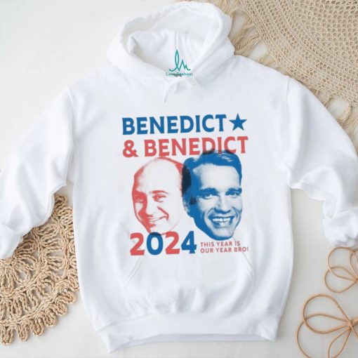 Benedict & Benedict 2024 This Year Is Our Year Bro T shirt
