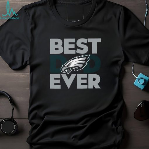 Best Dad Ever NFL Philadelphia Eagles Shirt