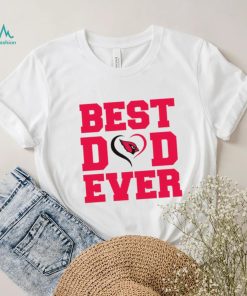 Best dad ever Arizona Cardinals shirt