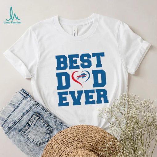 Best dad ever Buffalo Bills shirt