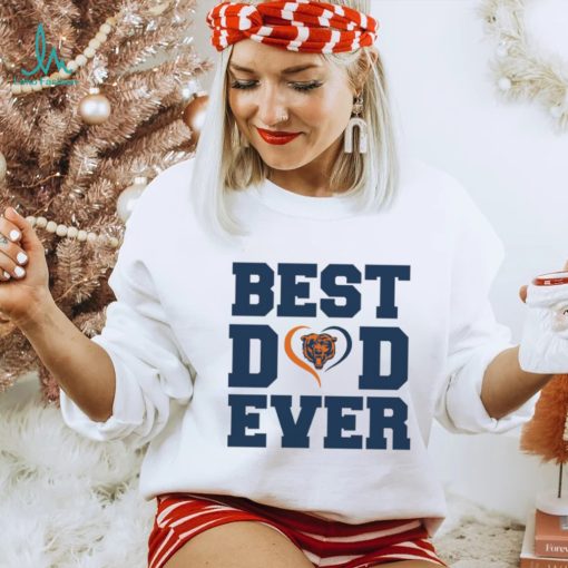 Best dad ever Chicago Bears shirt