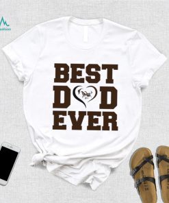 Best dad ever Cleveland Browns shirt