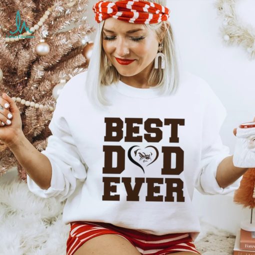 Best dad ever Cleveland Browns shirt