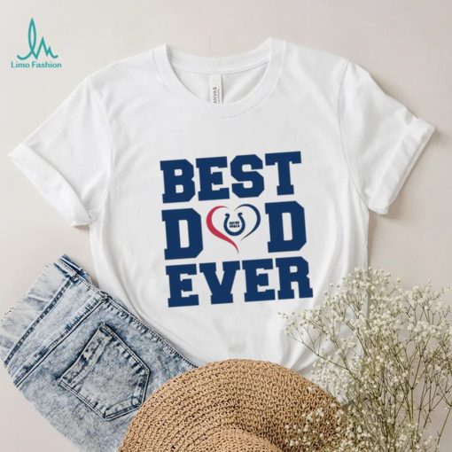 Best dad ever Indianapolis Colts shirt